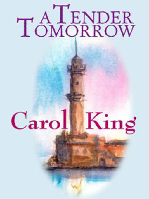 Title details for A Tender Tomorrow by Carole King - Available